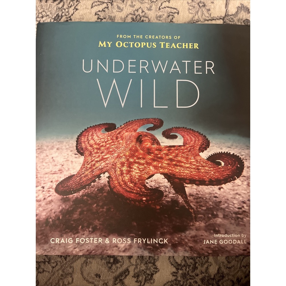 Underwater Wild Hardcover Book by Ross Frylinck & Craig Foster